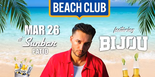 104.7 KISS FM Presents Corona Beach Club Featuring BIJOU