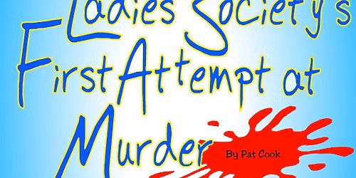 The Marquis Crossing Ladies Society's First Attempt at Murder
