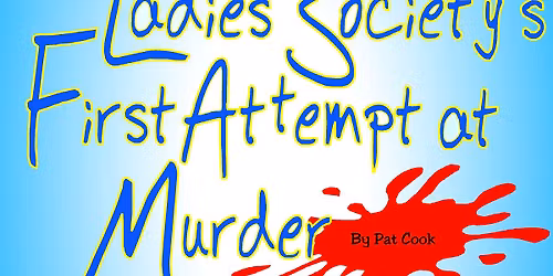 The Marquis Crossing Ladies Society's First Attempt at Murder