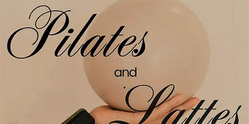 Pilates and Lattes