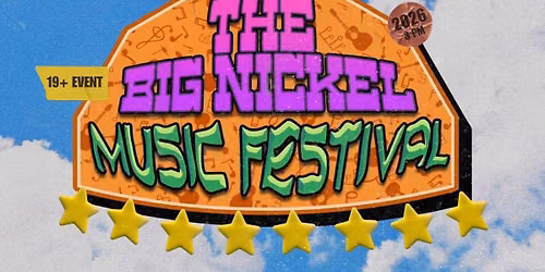 The Big Nickel Music Festival