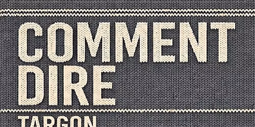 Comment Dire #17
