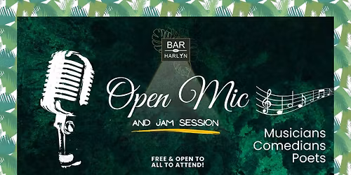 THE BAR HARLYN OPEN MIC & BARRELL O'JAMS