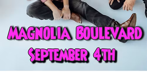 MAGNOLIA BOULEVARD - Live at Mojo's BoneYard on September 4th!