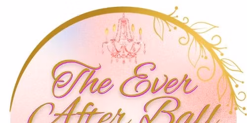 The Ever After Spring Ball 