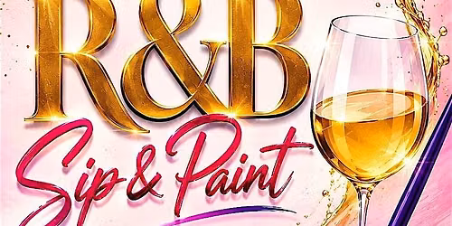R&B Sip and Paint