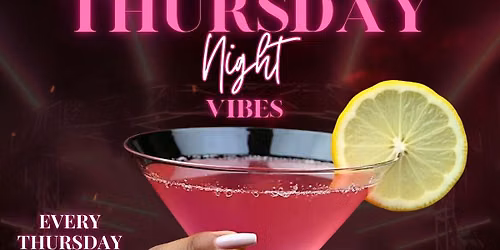 Thursday Night Vibez