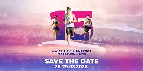 15.Wizz Air Cluj-Napoca Marathon | March 28-29th, 2026