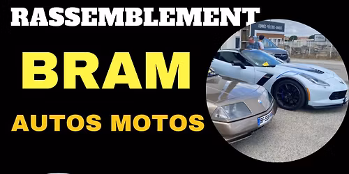 Rassemblement Bram Autos\/Motos