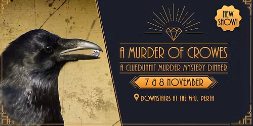 Cluedunnit | A MURDER OF CROWES - Murder Mystery Dinner - Perth