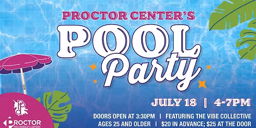 Proctor Center's Pool Party