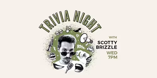 TRIVIA w\/ Scottie Brizzle