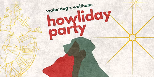 Wolfbane at The Water Dog | Howliday Party