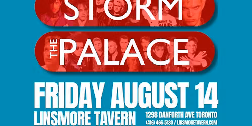 Storm the Palace \u2013 Performing 80\u2019s Dance Floor Classics Live at the Linsmore Tavern!