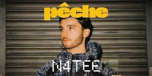 P\u00eache Presents: N4tee