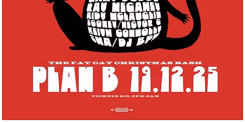 PLAN-B - Fat Cat Christmas Bash - 19.12.2025