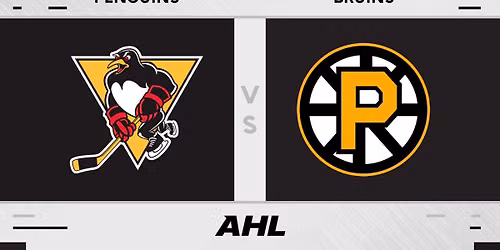 Wilkes-Barre\/Scranton Penguins at Providence Bruins at Amica Mutual Pavilion