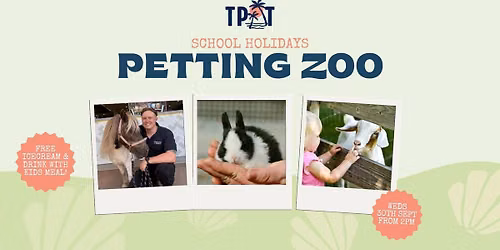 School Holidays Petting Zoo at TPT