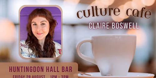 Culture Caf\u00e9: Claire Boswell
