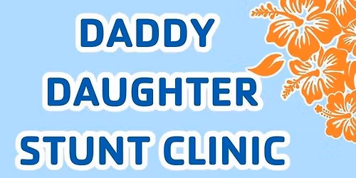 Paradise Athletics:  Daddy Daughter Stunt Clinic