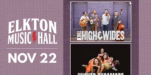 The High & Wides + Wicked Sycamore