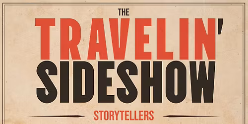 Travelin' Sideshow - Storytellers