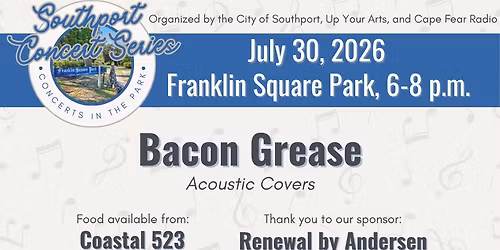 Southport Concert Series ft Bacon Grease