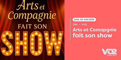 Arts et Compagnie fais son show