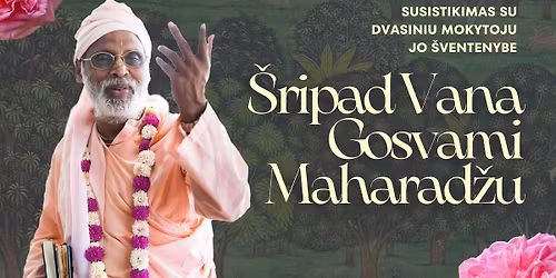 Vakaras su Bhakti jogos mokytoju i\u0161 Indijos Kaune | Bhaktivedanta Vana Gosvamis Maharad\u017eas
