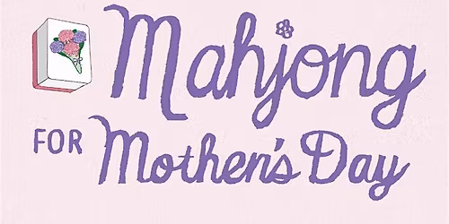 Mahjong for Mother's Day