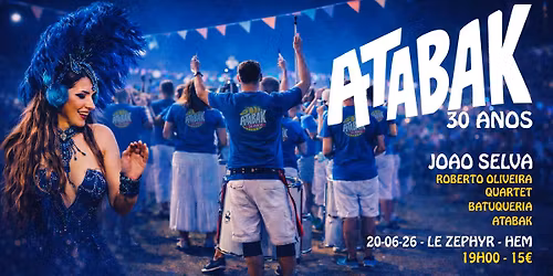 Atabak 30 anos au Z\u00e9phyr \u00e0 Hem
