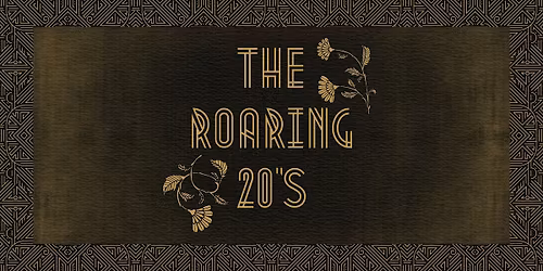 The Roaring 20s - M**der Mystery Dinner (February 28)