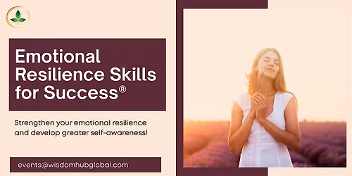 Bounce Back Better: Emotional Resilience 1 Day Masterclass\u00ae in  Sherbrooke