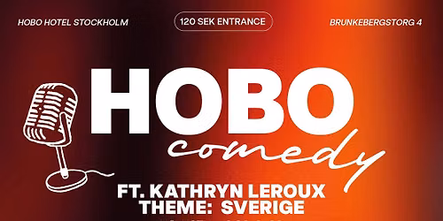 HOBO COMEDY THEME NIGHTS - SVERIGE