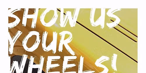 Show Us Your Wheels Free Car & Bike Show