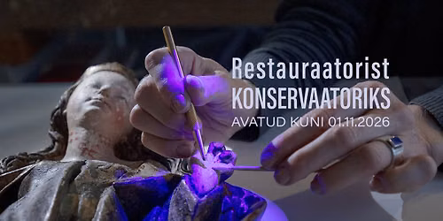 N\u00e4ituse \u201eRestauraatorist konservaatoriks\u201d finissage