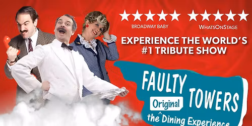 \ud83d\udea8 LAST FEW TICKETS! Faulty Towers The Dining Experience at 6pm \u2b50\ufe0f\u2b50\ufe0f\u2b50\ufe0f\u2b50\ufe0f\u2b50\ufe0f