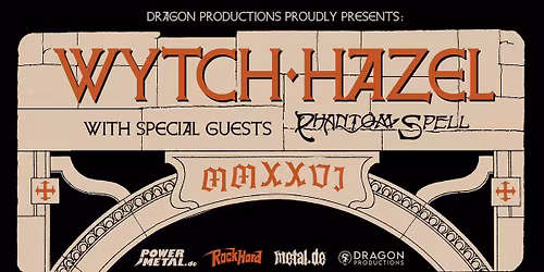 Wytch Hazel & Phantom Spell | The Heaven & Spell Tour 2026 | pr\u00e4sentiert von Dragon Productions