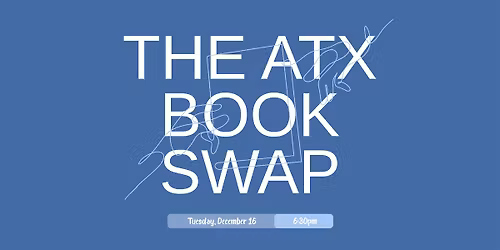 The ATX Book Swap - Free Community Event