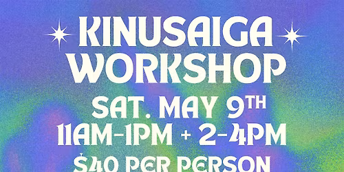 Kinusaiga Workshop
