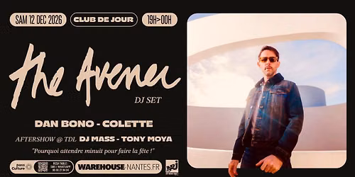 Club de Jour invite THE AVENER (Dj set) @Warehouse Nantes