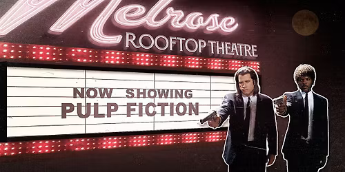 Pulp Fiction at Melrose Rooftop Theatre | West Hollywood