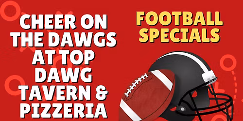 Cheer on the Dawgs at Top Dawg Tavern & Pizzeria