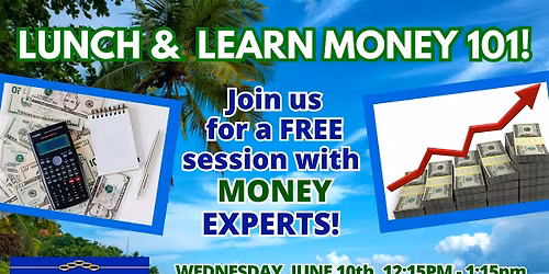 Join us for Lunch & Learn Money 101 in VB!