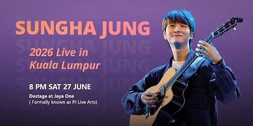 SUNGHA JUNG 2026 Live in Kuala Lumpur
