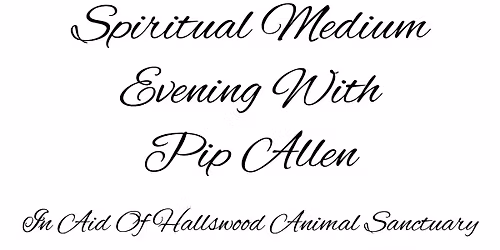 Spiritual Medium Evening With Pip Allen