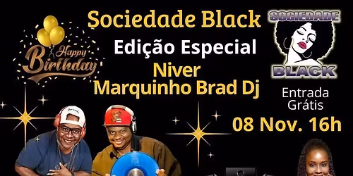 Sociedade Black - Anivers\u00e1rio do Marquinho Brad Dj