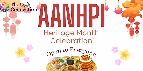 AANHPI Heritage Month Celebration