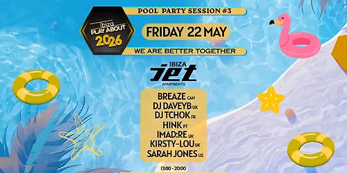 Ibiza.PlayAbout Pool Party #3 @ Jet Ibiza
