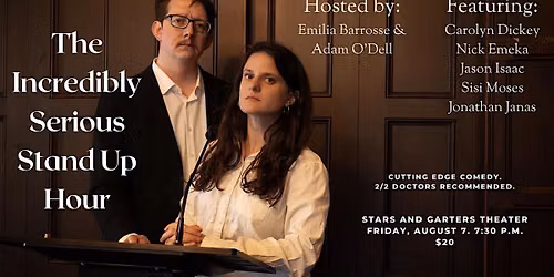 The Incredibly Serious Stand Up Hour
